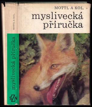 Stanislav Mottl: Myslivecká příručka