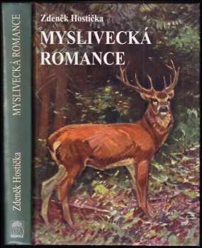 Zdeněk Hostička: Myslivecká romance