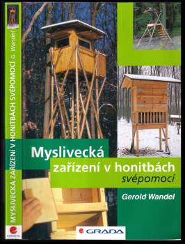 Myslivecká zařízení v honitbách svépomocí