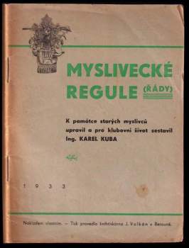 Karel Kuba: Myslivecké regule (řády)