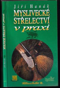 Myslivecké střelectví v praxi