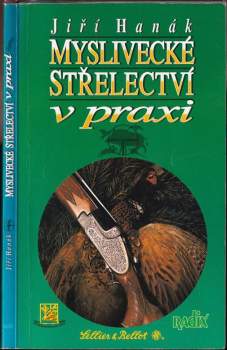 Myslivecké střelectví v praxi