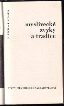 Jaromír Kovařík: Myslivecké zvyky a tradice