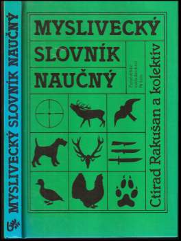 Ctirad Rakušan: Myslivecký slovník naučný