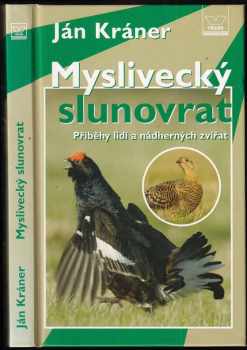 Ján Kráner: Myslivecký slunovrat