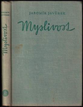 Jaromír Javůrek: Myslivost