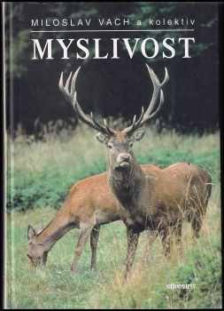 Miloslav Vach: Myslivost