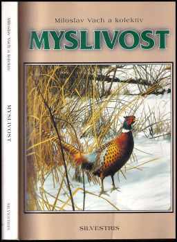 Miloslav Vach: Myslivost