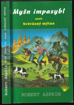Robert Lynn Asprin: Myšn impasybl, aneb, Svérázný mýtus