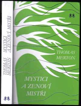 Mystici a zenoví mistři