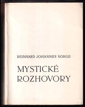 Reinhard Johannes Sorge: Mystické rozhovory