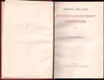Romain Rolland: Mystický a činný život dnešní Indie :  Díl I+II