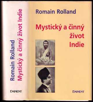 Mystický a činný život dnešní Indie : 1 - Ramakrišna - Romain Rolland (1995, Eminent) - ID: 657725