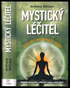 Anthony William: Mystický léčitel