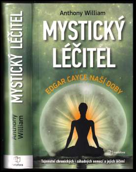 Anthony William: Mystický léčitel