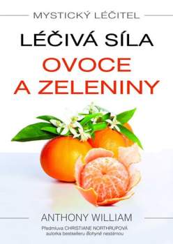 Léčivá moc ovoce a zeleniny