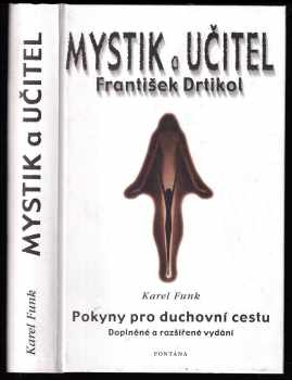 Karel Funk: Mystik a učitel František Drtikol