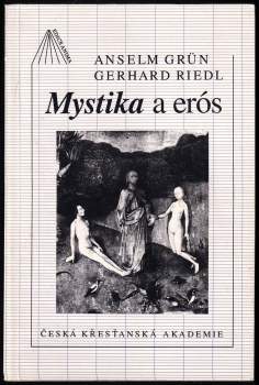 Anselm Grün: Mystika a erós