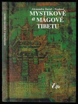 Mystikové a mágové Tibetu