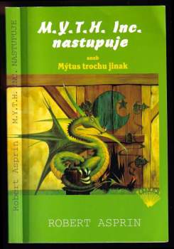 M.Y.T.H. Inc. nastupuje aneb Mýtus trochu jinak