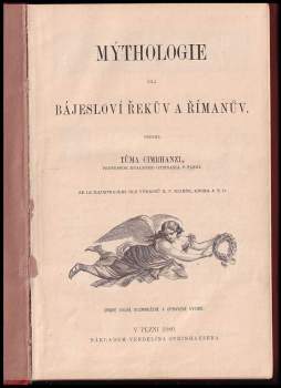Tomáš Cimrhanzl: Mýthologie, čili, Bájesloví Řekův a Římanův
