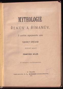 Leo František Saska: Mythologie Řekův a Římanův