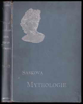 Leo František Saska: Mythologie Řekův a Římanův