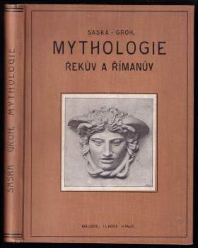 Leo František Saska: Mythologie Řekův a Římanův