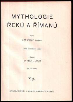 Leo František Saska: Mythologie Řekův a Římanův