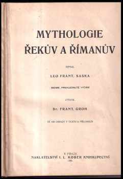 Leo František Saska: Mythologie Řekův a Římanův