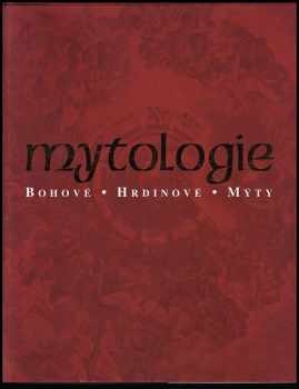 Loren Auerbach: Mytologie - bohové, hrdinové, mýty