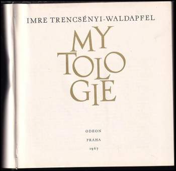 Imre Trencsényi-Waldapfel: Mytologie