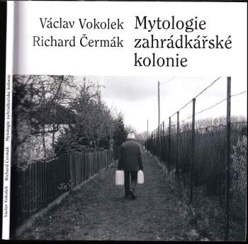 Mytologie zahrádkářské kolonie