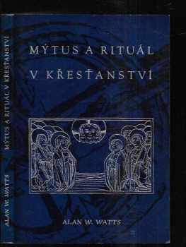 Alan Watts: Mýtus a rituál v křesťanství