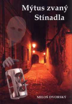 Mýtus zvaný Stínadla