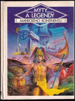 Mýty a legendy amerického kontinentu