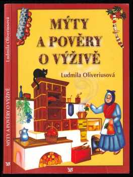 Ludmila Oliveriusová: Mýty a pověry o výživě