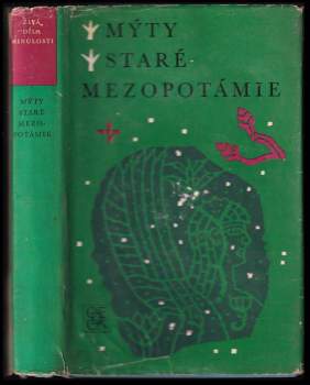 Blahoslav Hruška: Mýty staré Mezopotámie