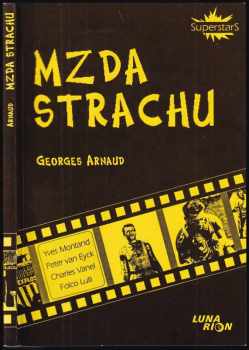 Georges Arnaud: Mzda strachu