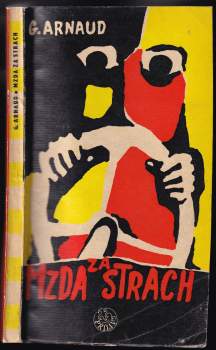 Georges Arnaud: Mzda za strach