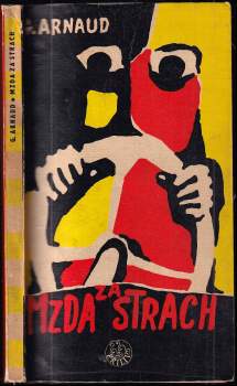Georges Arnaud: Mzda za strach