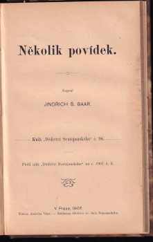 Jindřich Šimon Baar: KOMPLET Jindřich Šimon Baar Mžikové obrázky 1+2 + Několik povídek - v jednom svazku