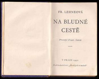 Fr Lehne: Na bludné cestě