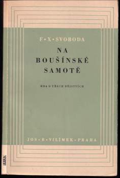 F. X Svoboda: Na boušínské samotě