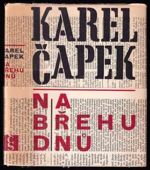 Na břehu dnů - Karel Čapek (1966, Československý spisovatel) - ID: 800946