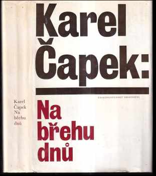 Na břehu dnů - Karel Čapek, Vítězslav Rzounek (1978, Československý spisovatel) - ID: 477064