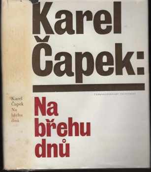 Karel Čapek: Na břehu dnů