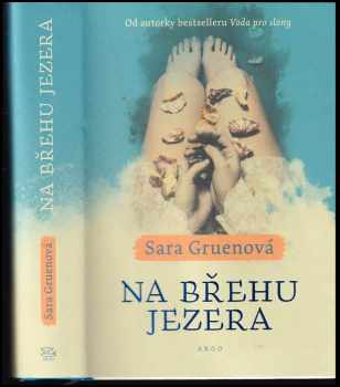 Sara Gruen: Na břehu jezera