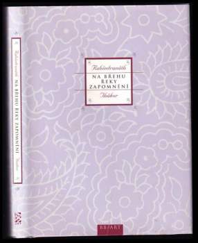 Rabíndranáth Thákur: Na břehu řeky Zapomnění