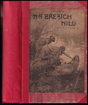 Na březích Nilu : díl 3 - cestopisný román - Karl May (1907, Alois Hynek) - ID: 2141110